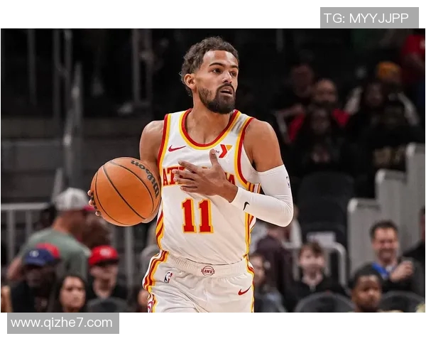 特雷杨引领亚特兰大老鹰队冲击季后赛展现超凡球技与领袖魅力